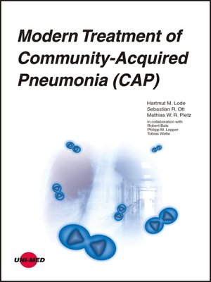 cover image of Modern Treatment of Community-Acquired Pneumonia (CAP)